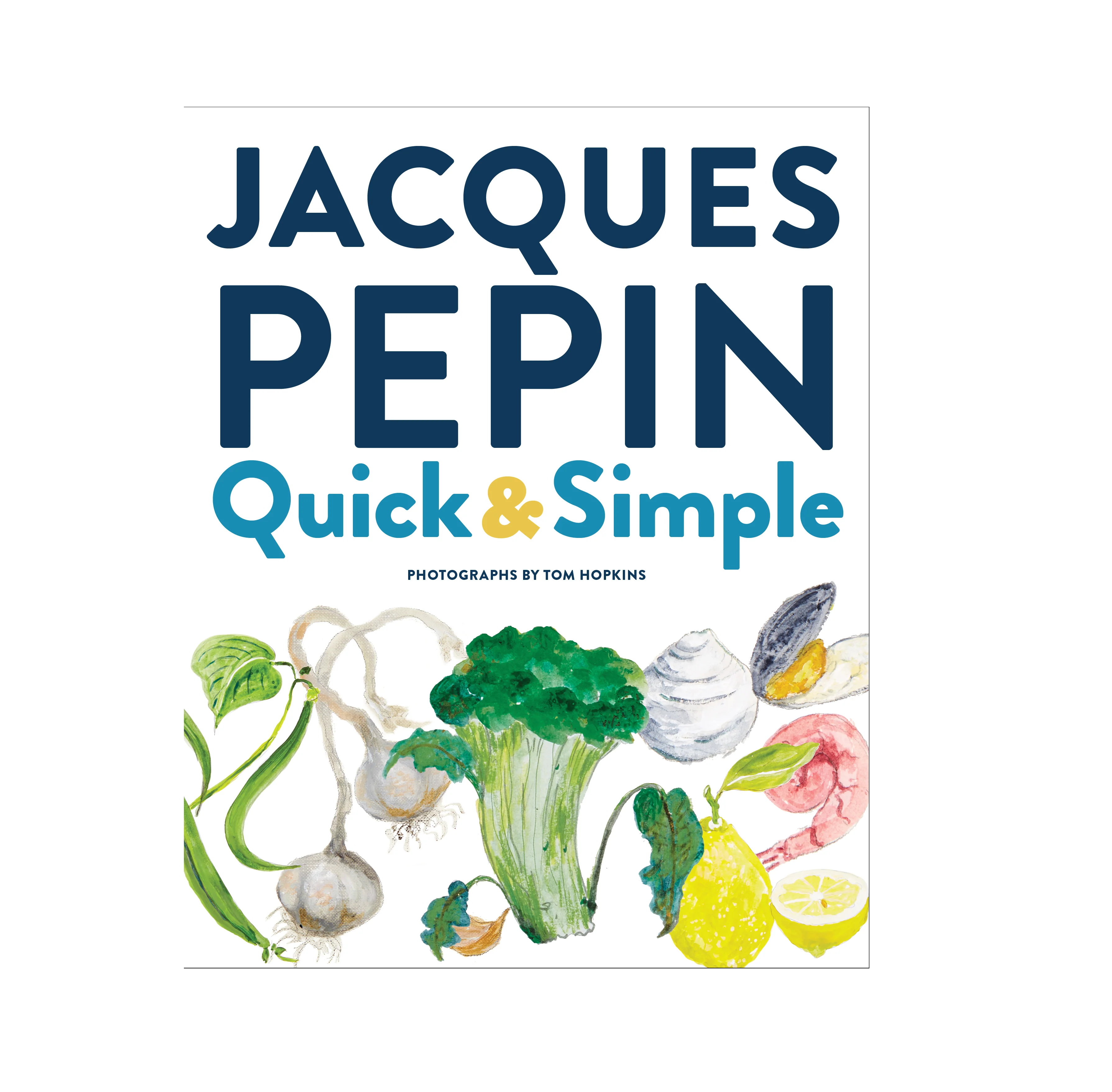 Quick & Simple by Jacques Pepin
