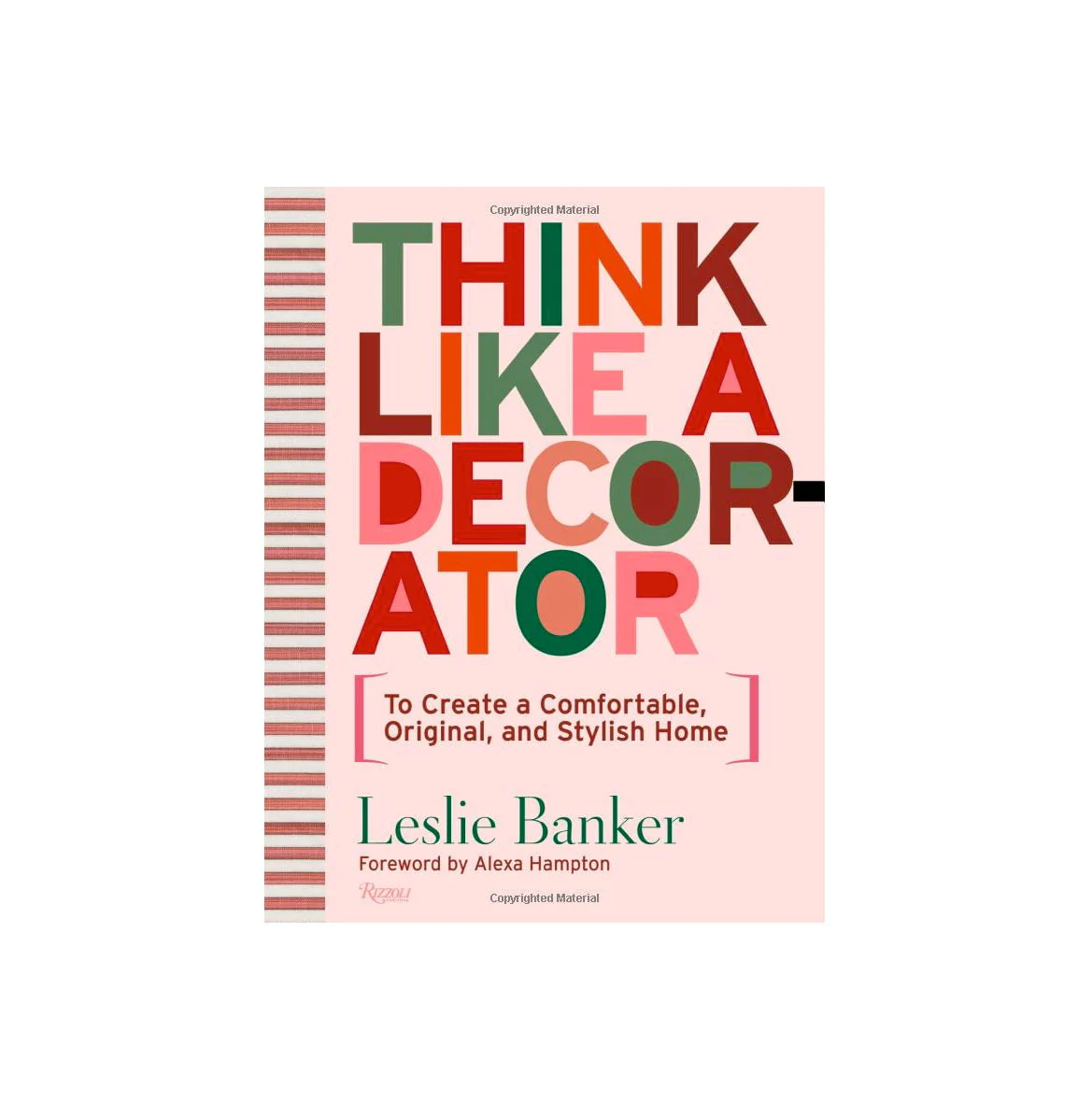 Think Like A Decorator by Leslie Banker